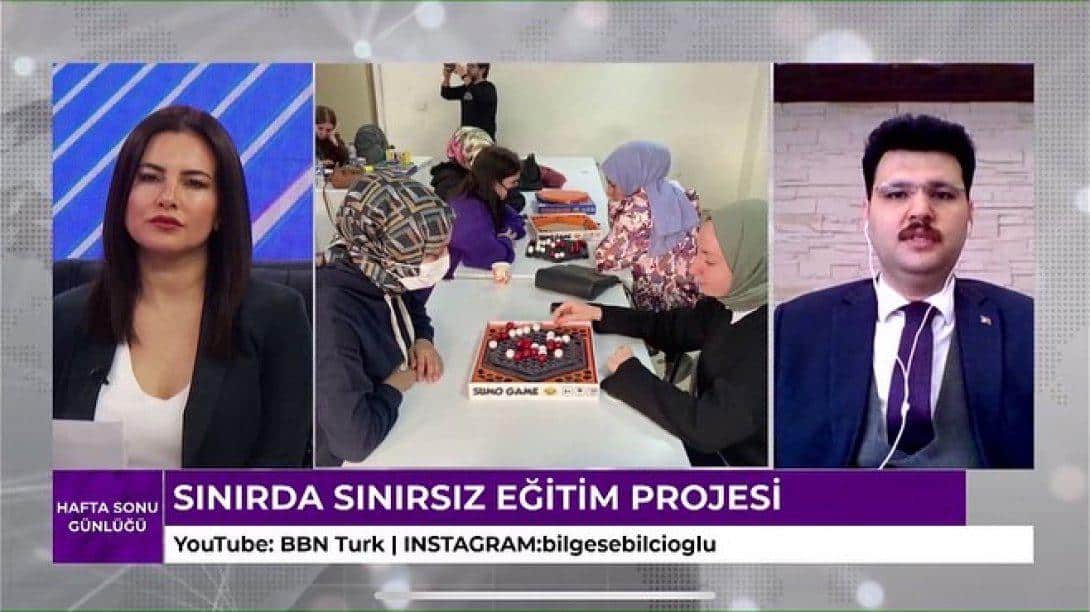 'Sınırda Sınırsız Eğitim Projesi' Canlı Yayında...BBNTurk